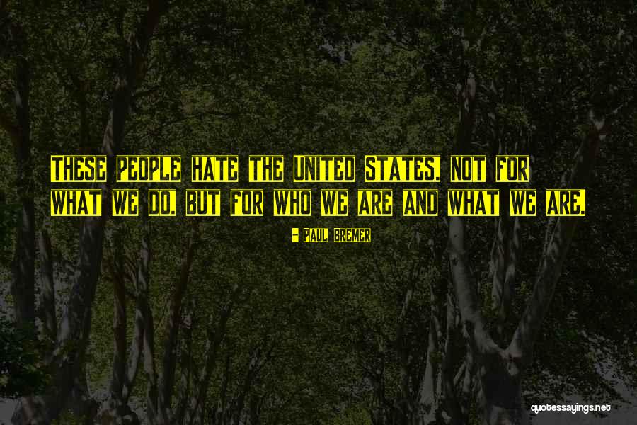Paul Bremer Quotes 648251 Paul Bremer Quotes 648251
