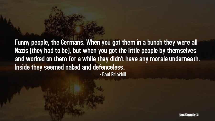 Paul Brickhill Quotes 1284585