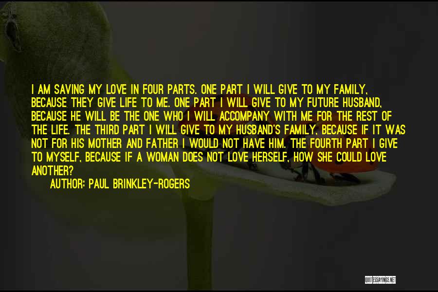 Paul Brinkley-Rogers Quotes 1919544