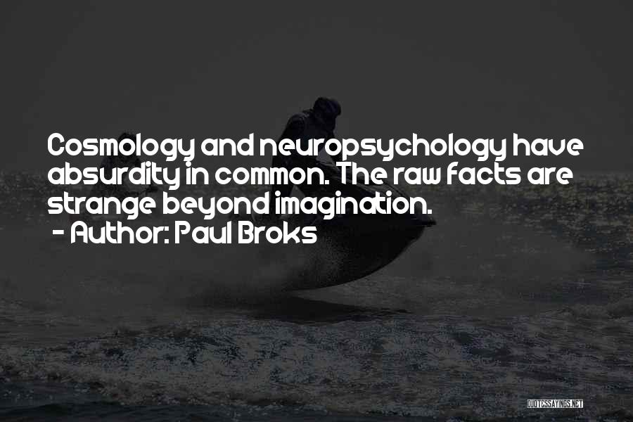 Paul Broks Quotes 1311339