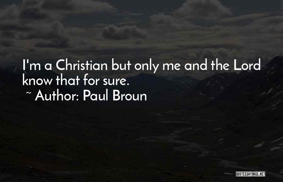 Paul Broun Quotes 1423155