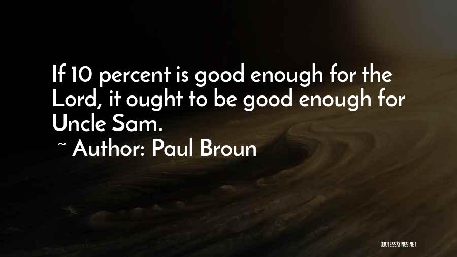 Paul Broun Quotes 444163