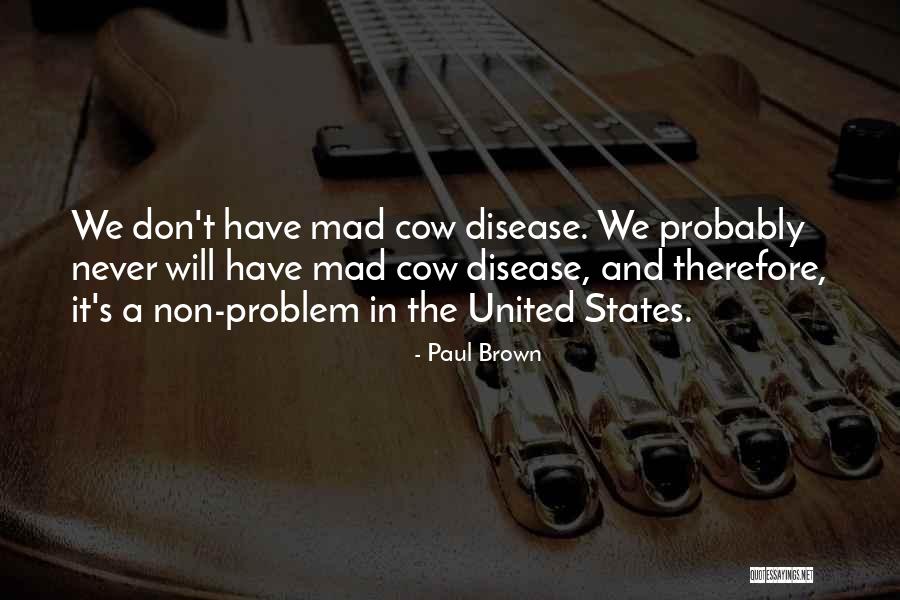 Paul Brown Quotes 1027462