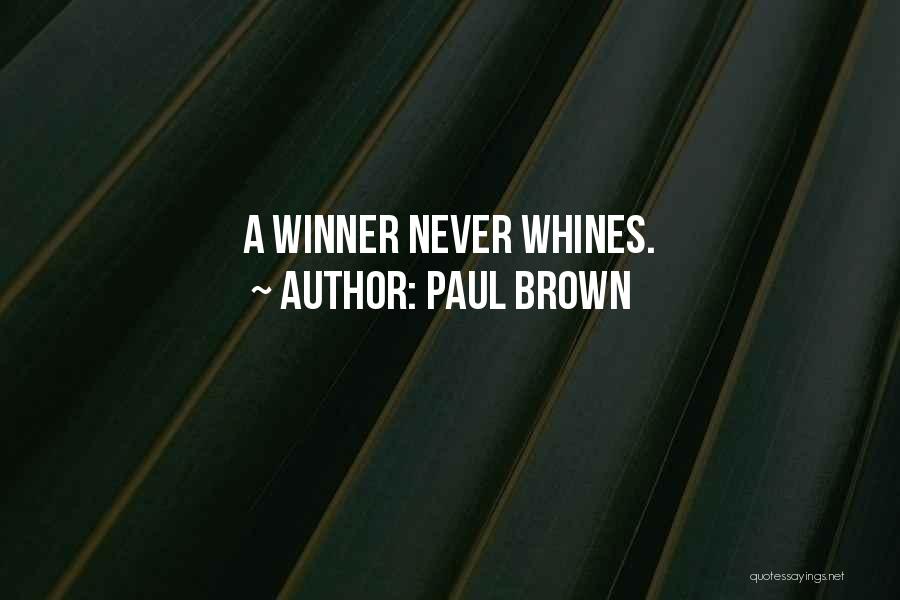 Paul Brown Quotes 1200904