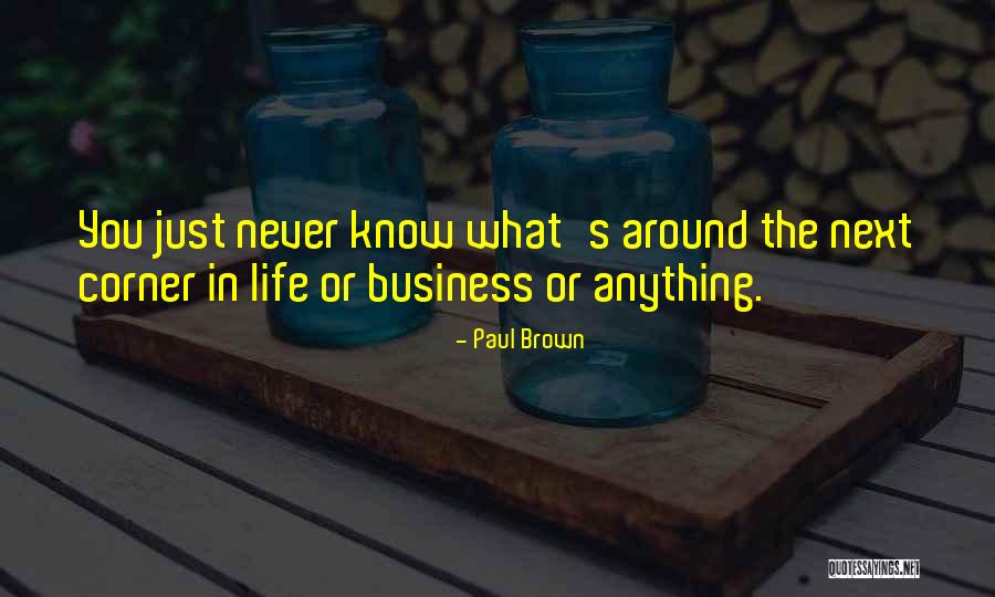 Paul Brown Quotes 1244951