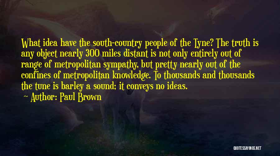Paul Brown Quotes 1361057