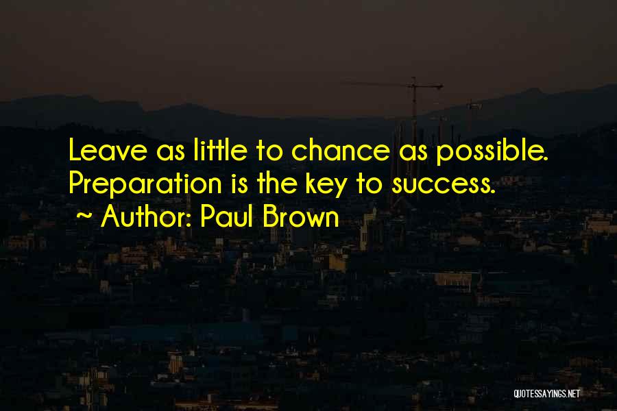 Paul Brown Quotes 1454241