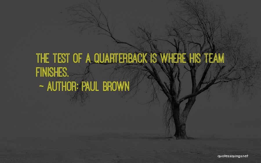 Paul Brown Quotes 952667