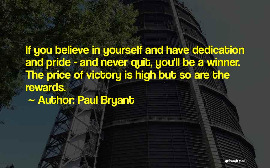 Paul Bryant Quotes 2120443