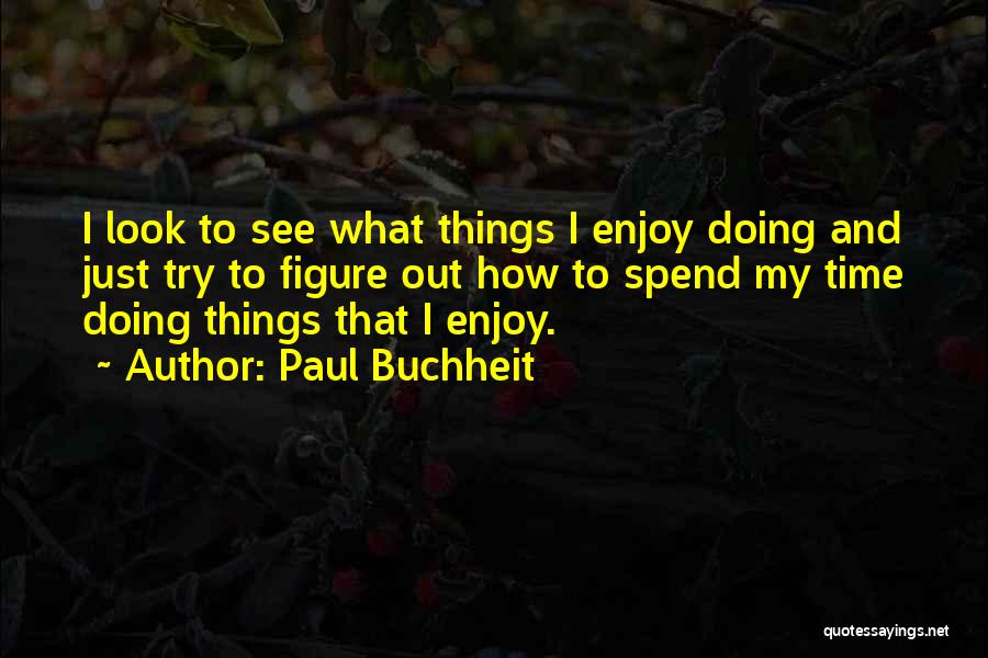 Paul Buchheit Quotes 1355502