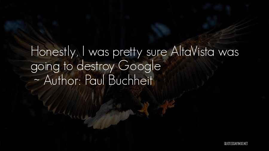 Paul Buchheit Quotes 2047217