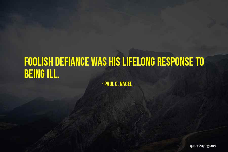 Paul C. Nagel Quotes 1113190 Paul C. Nagel Quotes 1113190