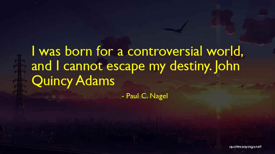 Paul C. Nagel Quotes 1465320 Paul C. Nagel Quotes 1465320