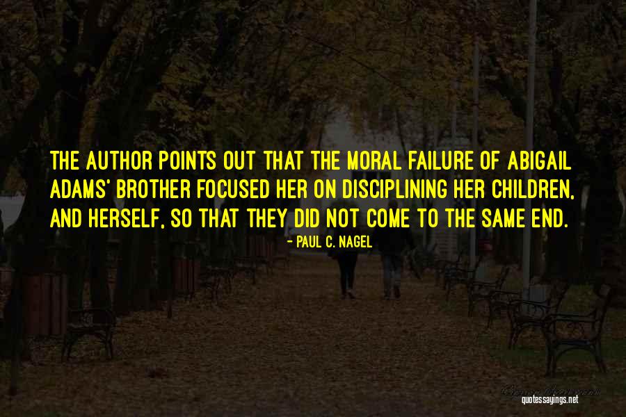 Paul C. Nagel Quotes 2217326 Paul C. Nagel Quotes 2217326