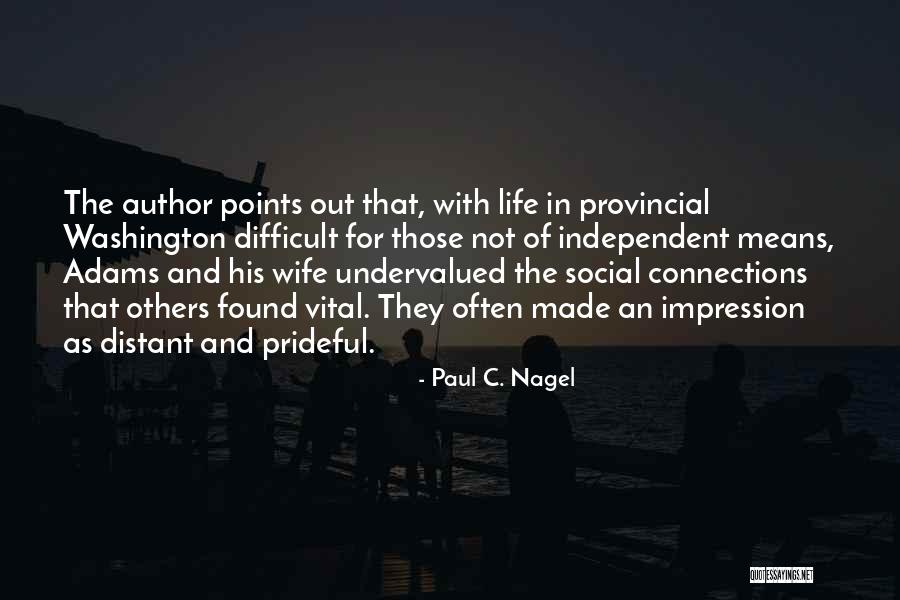 Paul C. Nagel Quotes 2228753 Paul C. Nagel Quotes 2228753