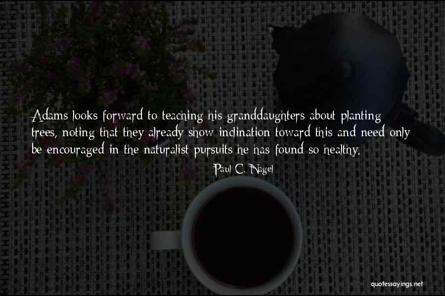 Paul C. Nagel Quotes 2254987 Paul C. Nagel Quotes 2254987
