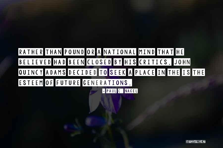 Paul C. Nagel Quotes 306889 Paul C. Nagel Quotes 306889