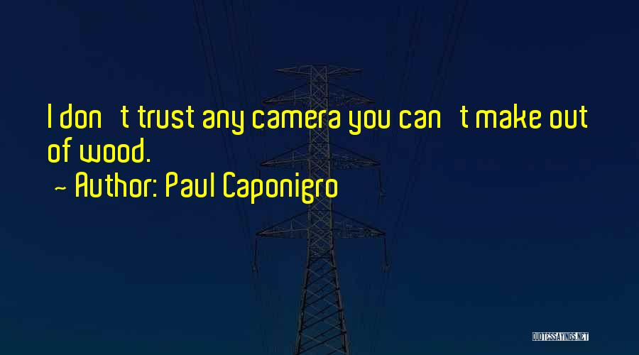 Paul Caponigro Quotes 585896