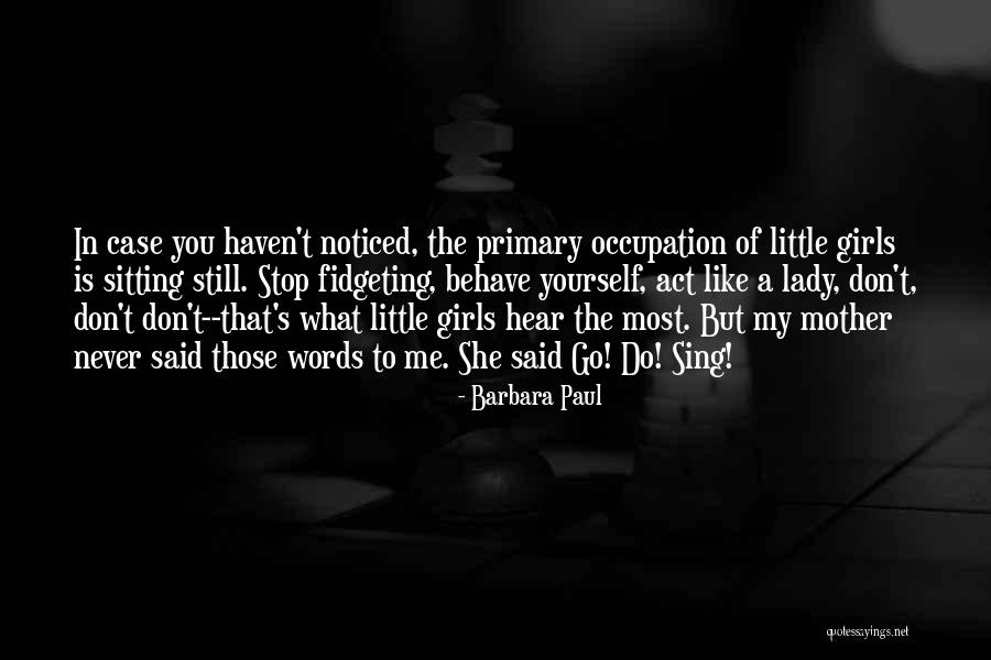 Paul Case Quotes By Barbara Paul Paul Case Quotes By Barbara Paul