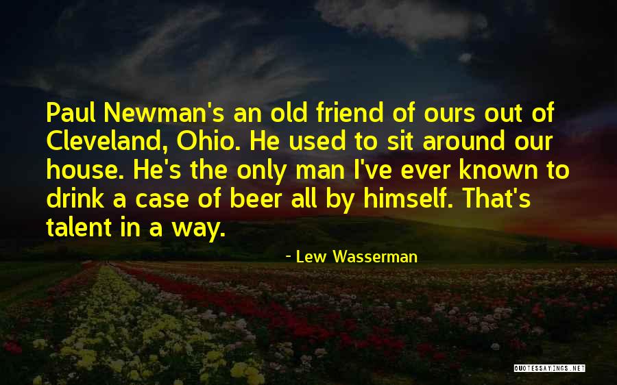 Paul Case Quotes By Lew Wasserman