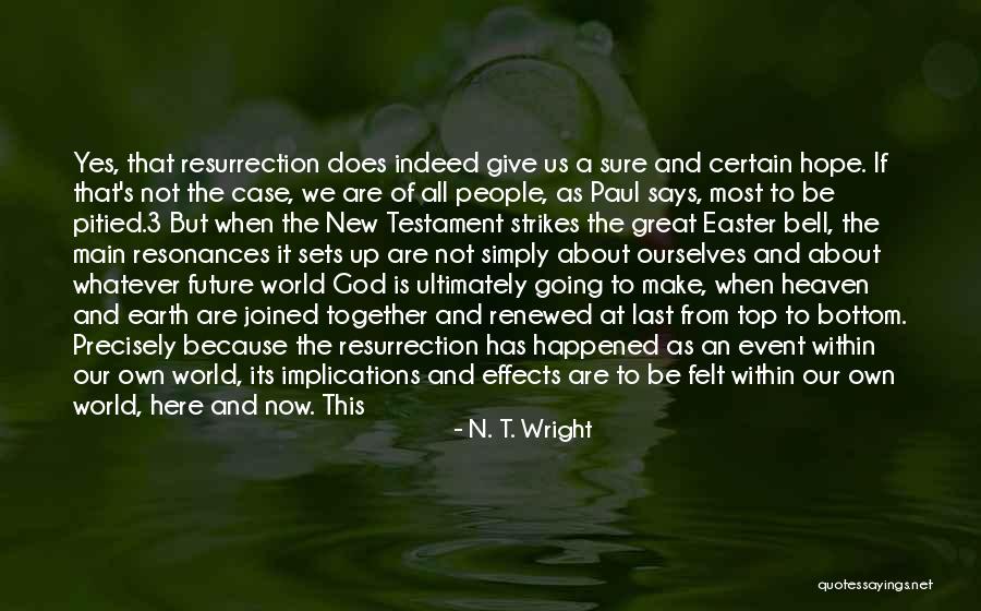 Paul Case Quotes By N. T. Wright