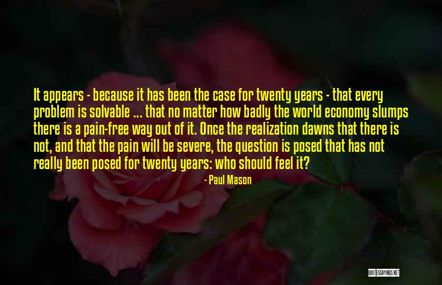 Paul Case Quotes By Paul Mason