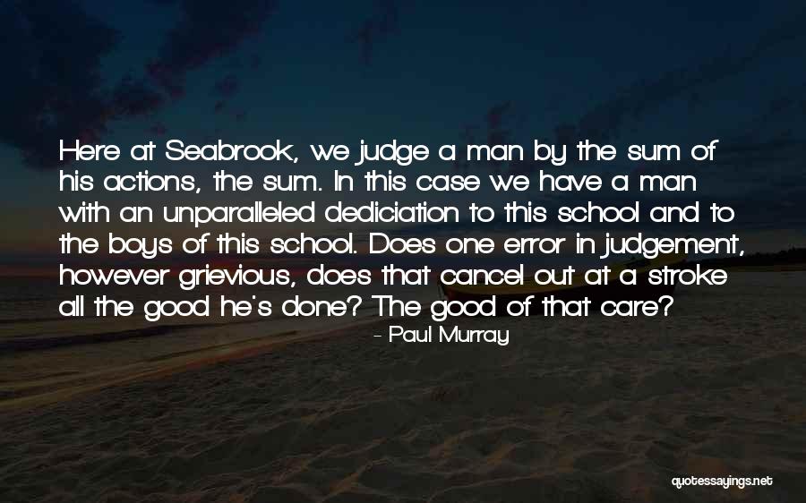 Paul Case Quotes By Paul Murray Paul Case Quotes By Paul Murray