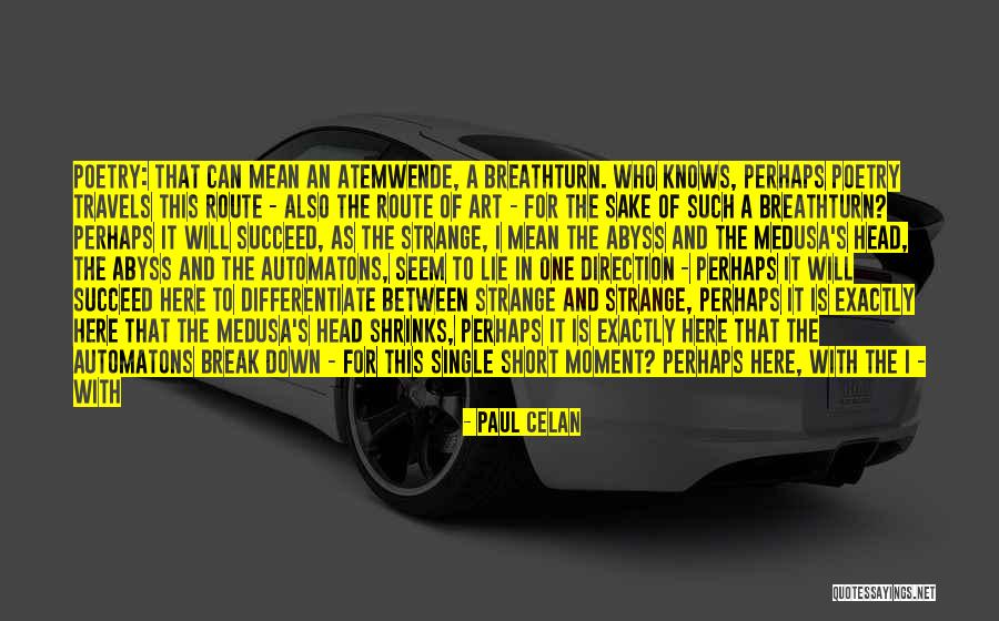 Paul Celan Quotes 1691526 Paul Celan Quotes 1691526