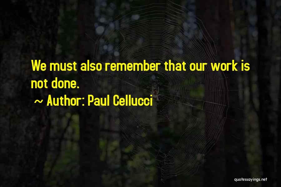 Paul Cellucci Quotes 84759