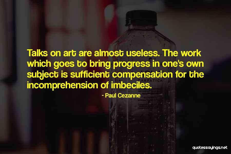 Paul Cezanne Quotes 1181680 Paul Cezanne Quotes 1181680