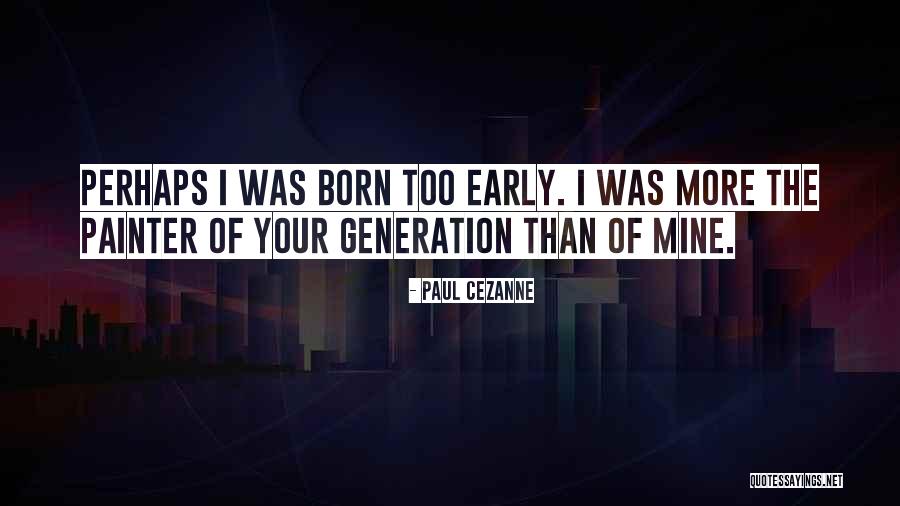 Paul Cezanne Quotes 522527 Paul Cezanne Quotes 522527