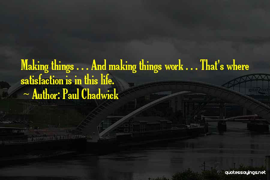 Paul Chadwick Quotes 1415297