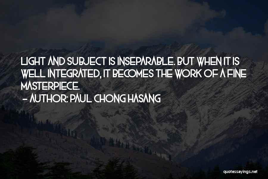 Paul Chong Hasang Quotes 621652