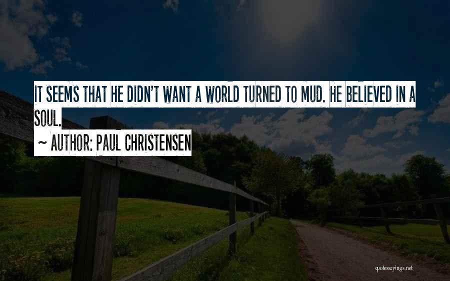 Paul Christensen Quotes 634945 Paul Christensen Quotes 634945