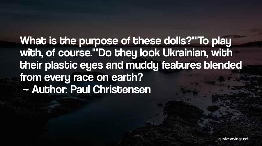 Paul Christensen Quotes 885941