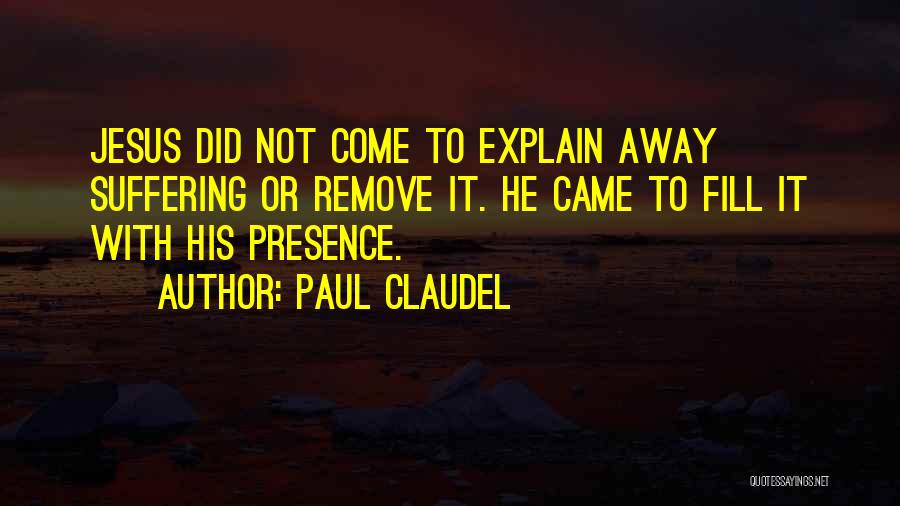 Paul Claudel Quotes 2121920