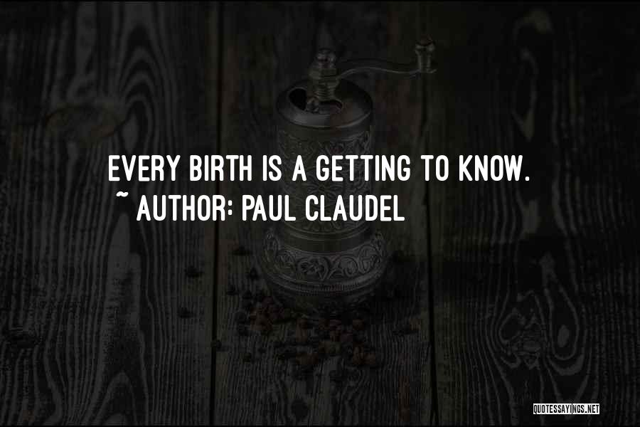 Paul Claudel Quotes 583895
