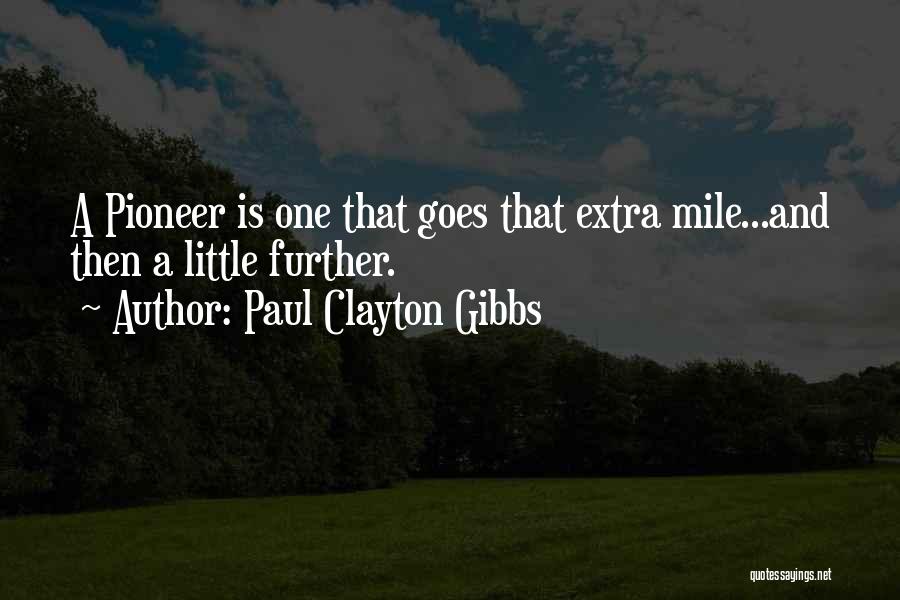 Paul Clayton Gibbs Quotes 1460357