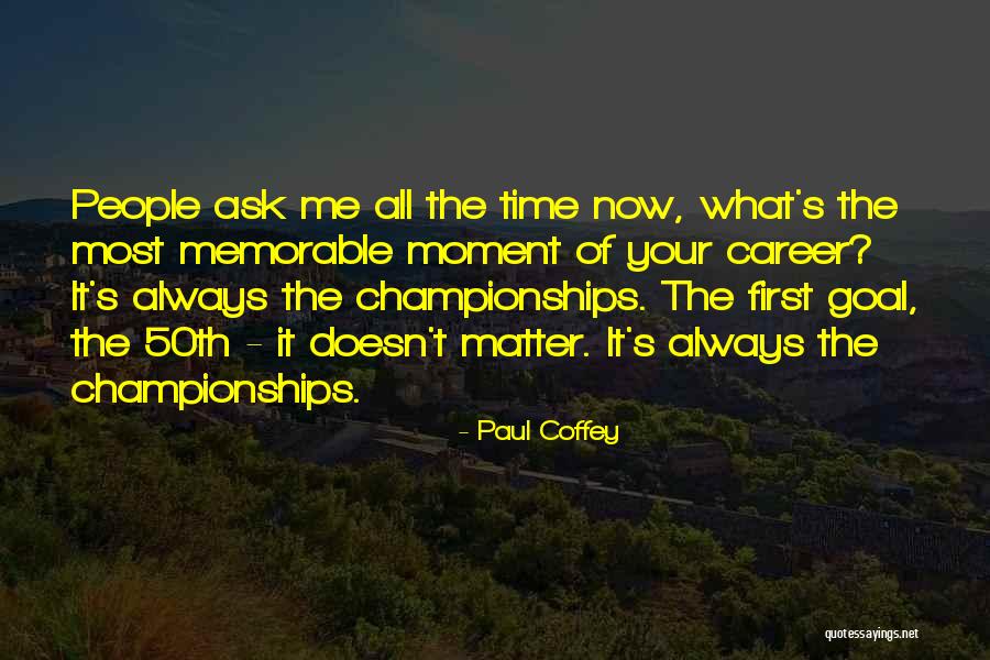Paul Coffey Quotes 109612 Paul Coffey Quotes 109612
