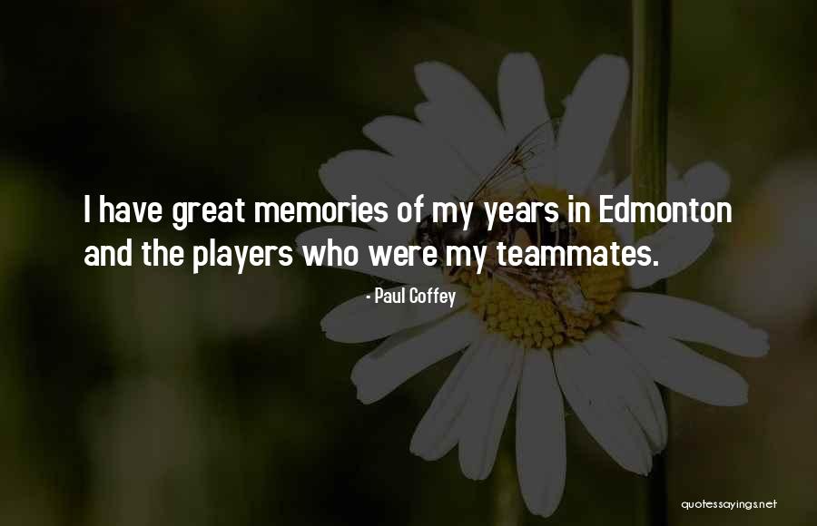 Paul Coffey Quotes 1958547 Paul Coffey Quotes 1958547