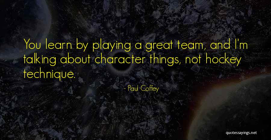 Paul Coffey Quotes 407214 Paul Coffey Quotes 407214