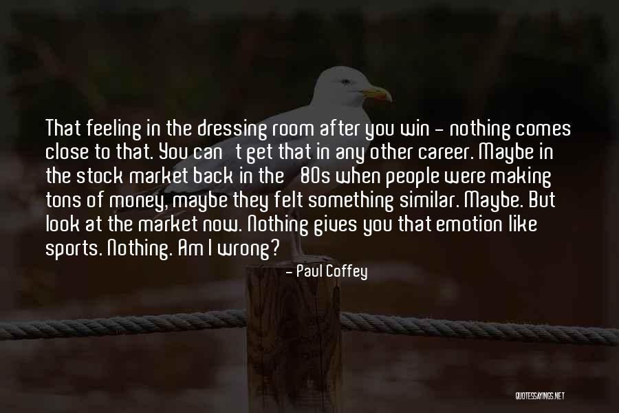 Paul Coffey Quotes 863665 Paul Coffey Quotes 863665