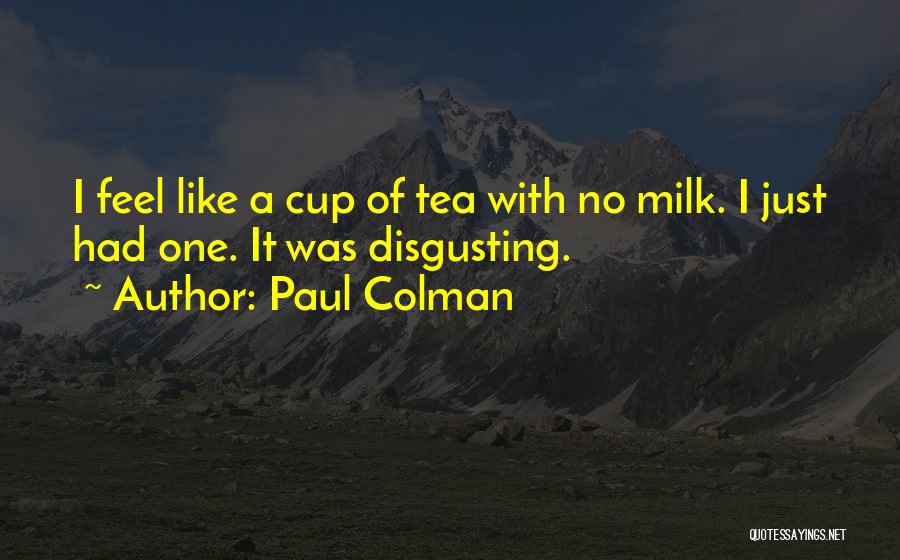 Paul Colman Quotes 2039159