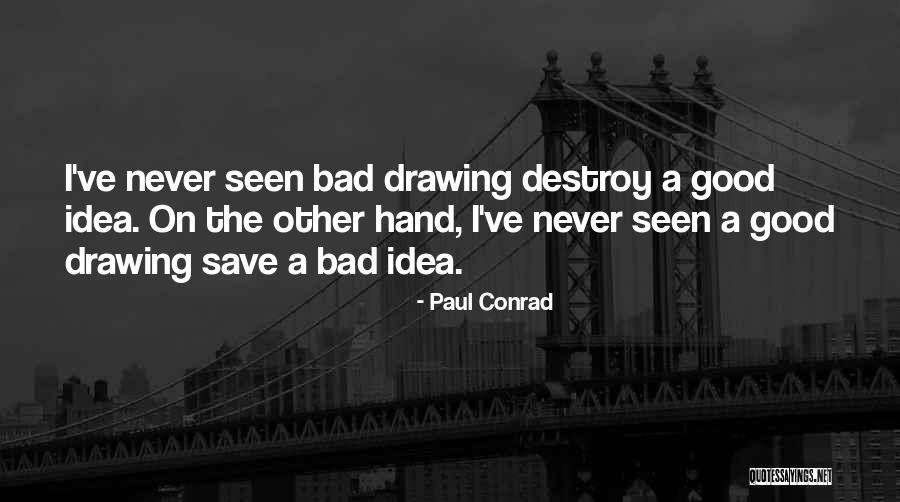 Paul Conrad Quotes 1399284