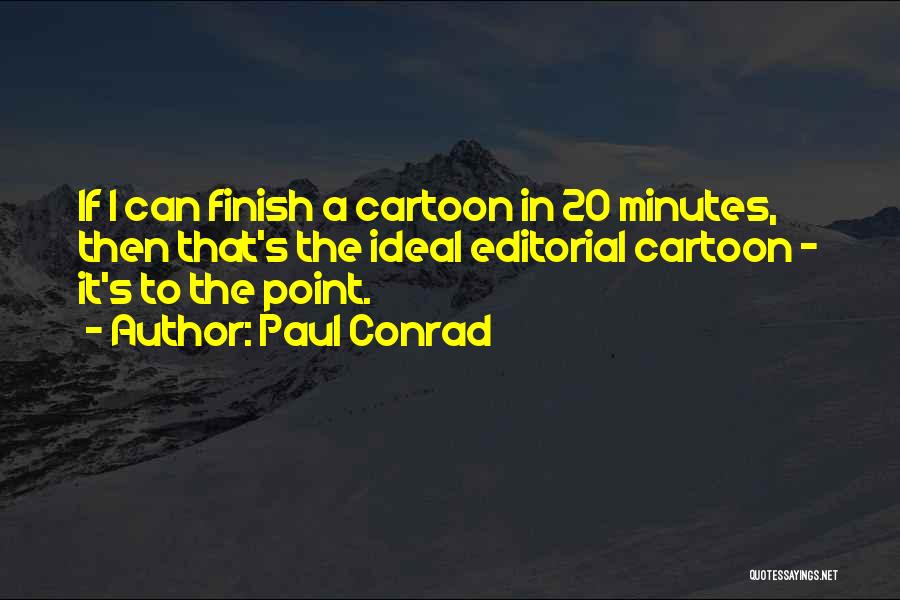 Paul Conrad Quotes 718401