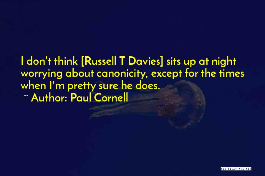 Paul Cornell Quotes 471317