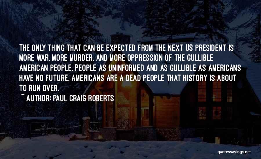 Paul Craig Roberts Quotes 253751