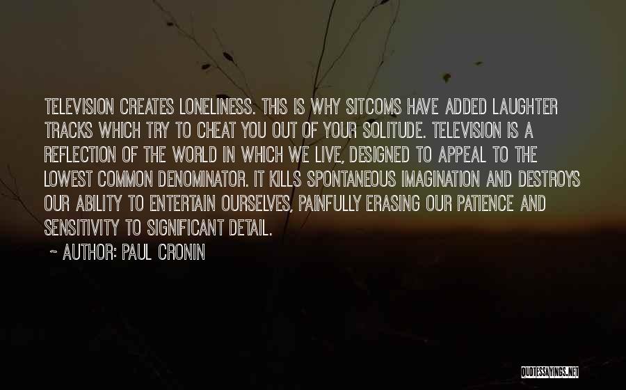 Paul Cronin Quotes 2133782