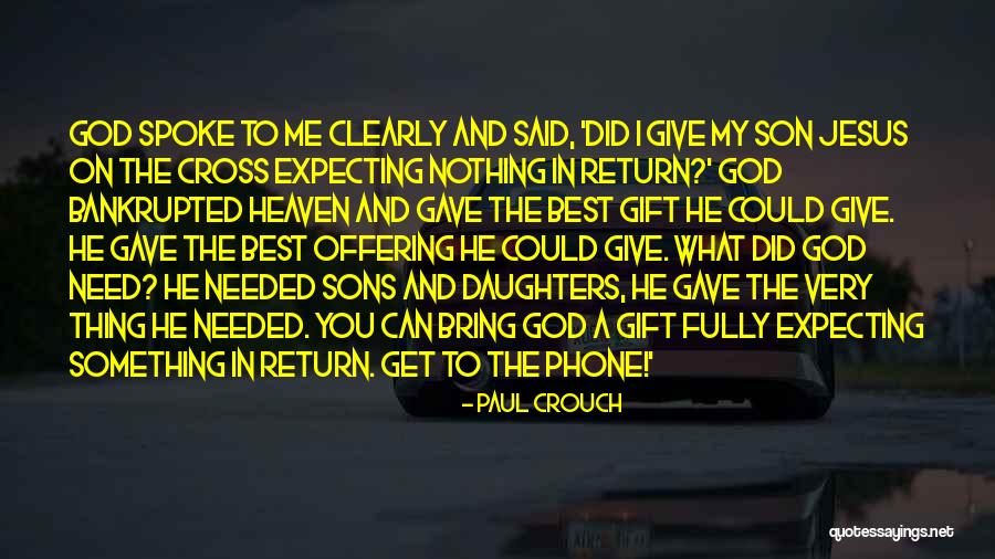 Paul Crouch Quotes 1458802 Paul Crouch Quotes 1458802