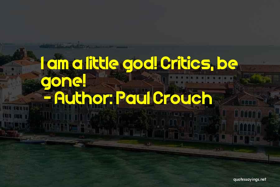 Paul Crouch Quotes 1889930